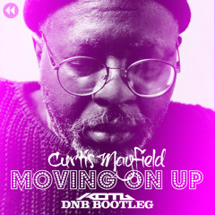 Moving On Up - Curtis Mayfield Vs Mistic & Arise (KOTU) - Free Download
