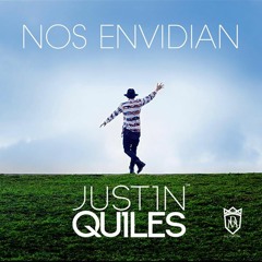 Justin Quiles - Nos Envidian (By. Maicol Nazza)