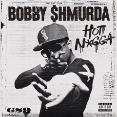 Hot Nigga By Bobby Shmurda Cover