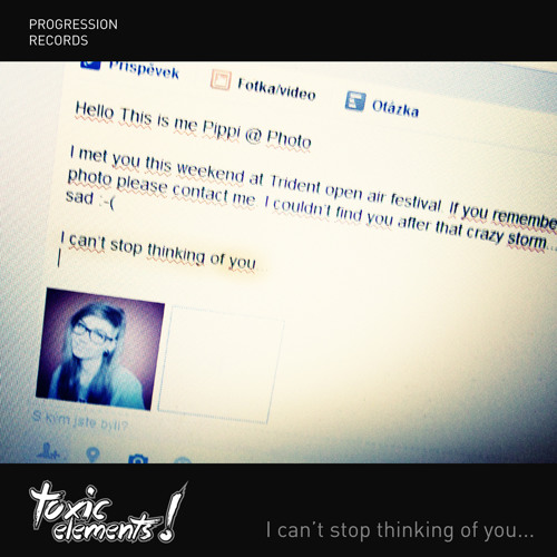 Toxic Elements! - I Cant Stop Thinking Of You