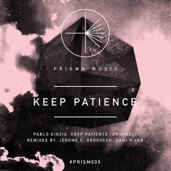 Pablo Einzig - Keep Patience (Original Mix) preview