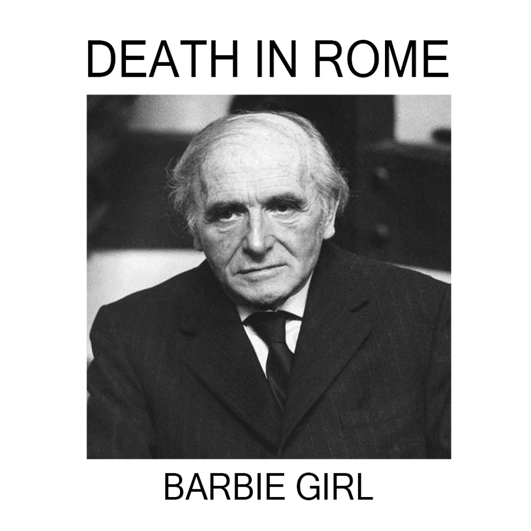 Death in rome barbie girl hotsell