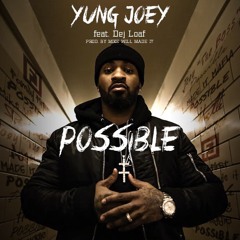 "Possible" ft Dej Loaf [Prod. By Mike Will Made It]