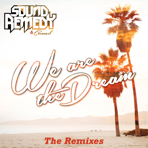 We Are The Dream (Saturn Remix)