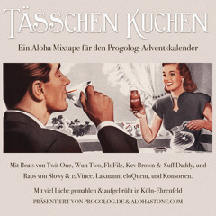 Tässchen Kuchen - Ein Aloha Mixtape für den Progolog-Adventskalender