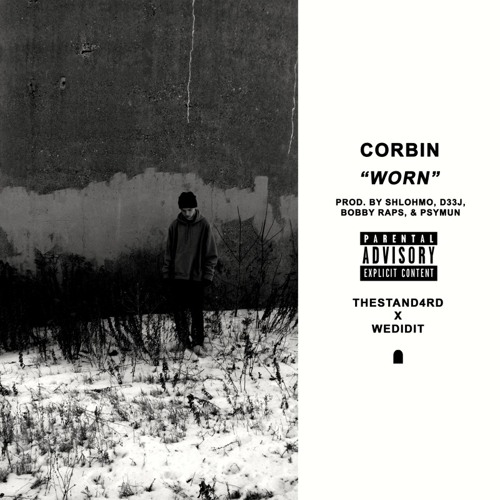 corbin - worn (prod. by thestand4rd & wedidit)