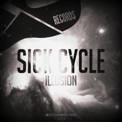Sick Cycle - We Are the Illusion [SECTION8BASS016]