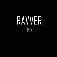Ravver - Mix 1