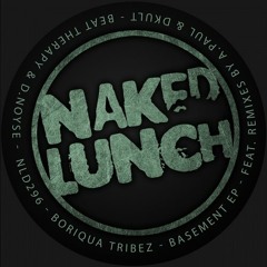 Boriqua Tribez - Lights Out (A.Paul & DKult Remix)  Naked Lunch