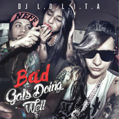 BAD GALS DOING WELL (MIXTAPE)