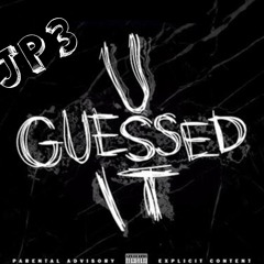 JP3 X U Guessed It Freestyle