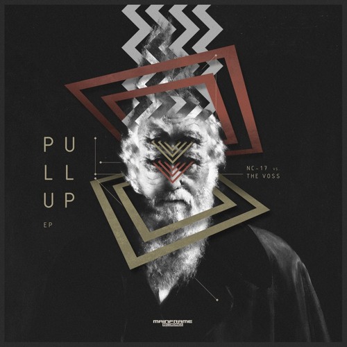 The Voss X NC - 17 - Pull Up - (Mainframe Recordings) CLIP