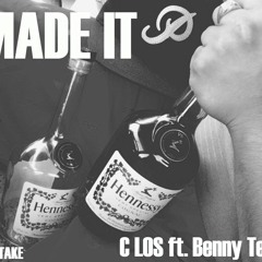 C Los X Benny Tez - Made It REMIX