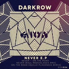 Darkrow Never (Raul Mezcolanza Remix) Preview