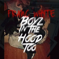 Boyz In The Hood Too