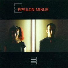 Epsilon Minus -  Faceless Whispers