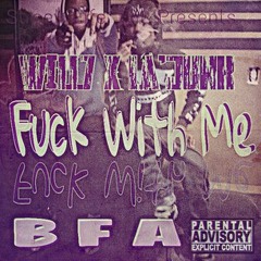 Will7 X La'Junk - Fuck With Me