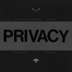 ⚔ EP PREVIEW / KASZIMIR / PRIVACY / RDL47 RECORDS ⚔