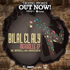 Bilal El Aly - Smokescreen (Supported At Vonyc 432 by Paul Van Dyk)