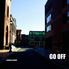 Go Off (A Prelude To (R)evolution) Prod. Bmbu