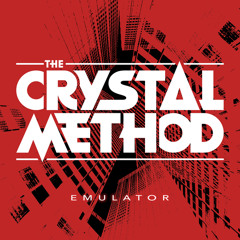 The Crystal Method - Emulator (This Machine In Me Remix)