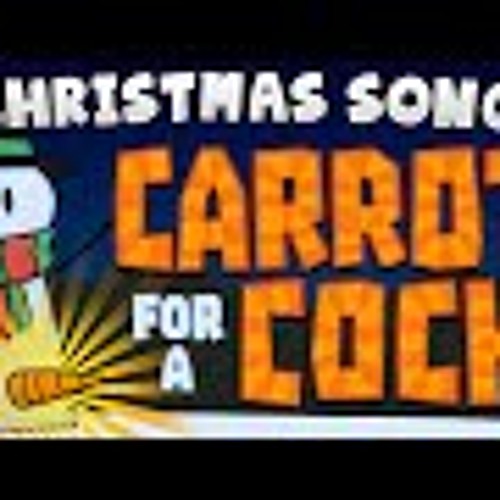 ♪ Carrot For A Cock❅
