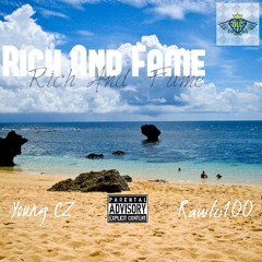 Rich And Fame - Young CZ FT Rawlo100 (Prod. by LegionBeats)