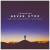 Never Stop (Charli XCX X Calvin Harris X Alex Farway)