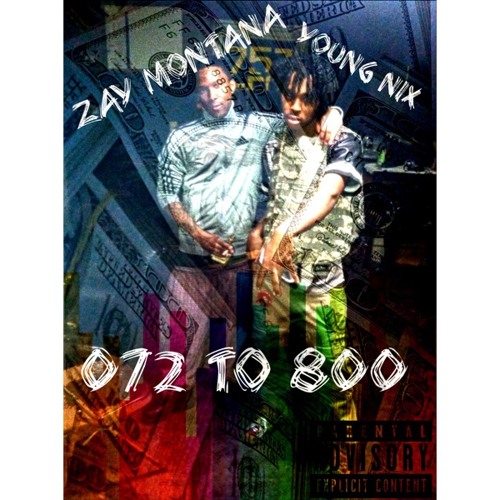 Zay Montana x YoungNix 072 to 800