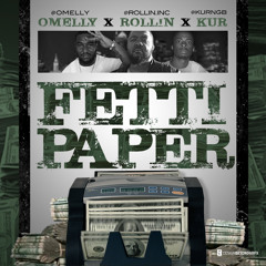 Fetti Paper - Bob Rollin ft Kur .Omelly