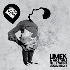 Umek & Mike Vale : All I Want (Dosem Remix) @ 1605