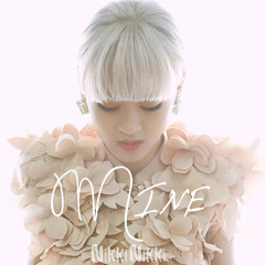 Mine Originally by Nikki Nikki