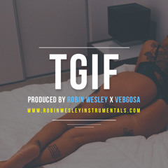TGIF - Club Hiphop R&B Instrumental (Collab w/ Vebgosa)