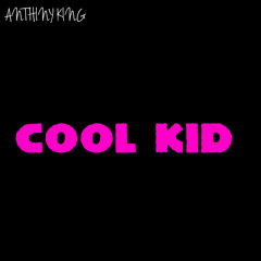 Anthiny King - Cool Kid (Prod. Matt Shimamoto) Follow Me on IG:@AnthinyKing