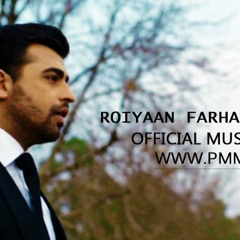 Farhan S∞eed - Roiyaan :(
