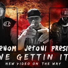 Phenom feat Jeton & Presioni - We Gettin It