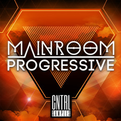 CNTRL Samples - Mainroom Progressive
