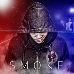 Smoke: Burn It Down (Produced By C. Ray)