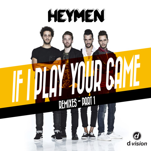 Heymen - If I Play Your Game (Alle Farben & Younotus Remix) [Out now on Beatport]
