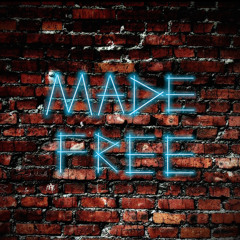 Made Free