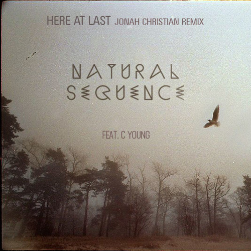 Stream Here At Last (Jonah Christian Remix) feat. C Young by ...
