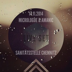 Micrologue & Amanic @ Sanitaetsstelle Chemnitz (LIVE / DJ-Set)