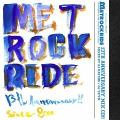 METROCKRIDE 13th Anniversary Mix (2014)Mixed By DJ KATCHO & DJ TKYM