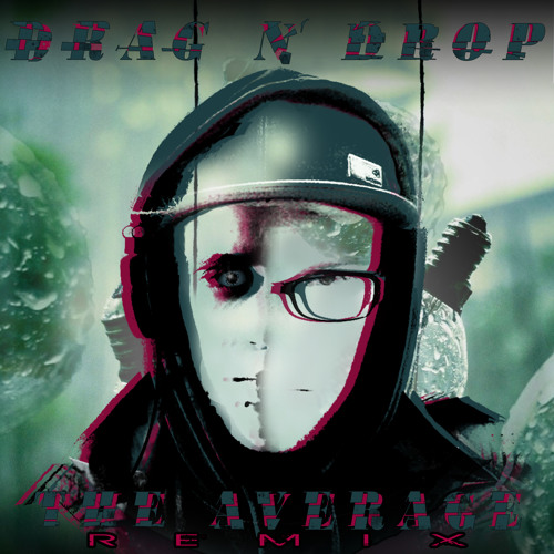 Rinza - The Average (Drag n' Drop Remix)