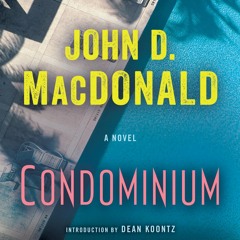 Condominium by John D. MacDonald, Narrated by Richard Ferrone