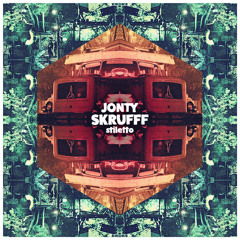 Jonty Skrufff - Stiletto (Original Mix)