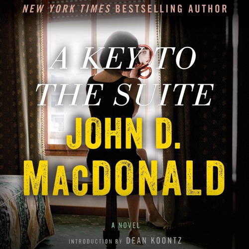 A Key To The Suite by John D. MacDonald, Narrated by Richard Ferrone