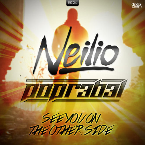 Neilio & Popr3b3l - See You On The Other Side (Official HQ Preview)