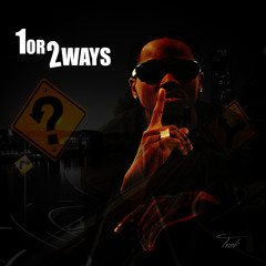 1 or 2 Ways