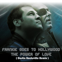 Frankie Goes To Hollywood - The Power Of Love (Dustin Rocksville Remix) FREE DOWNLOAD
